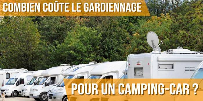 Quel est le prix pour du gardiennage pour camping-car ?