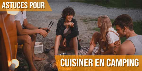 Astuces pour cuisiner en camping