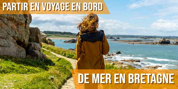 Partir en voyage en bord de mer en Bretagne