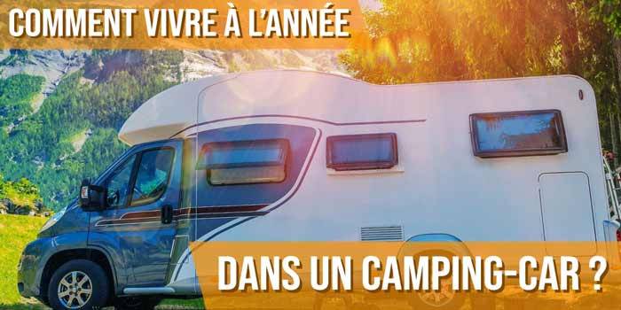Comment vivre à l'année dans un camping-car ?