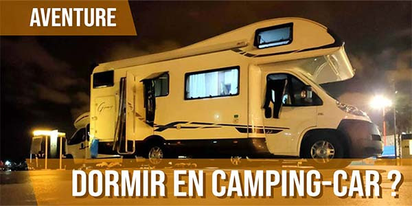 Bien dormir en camping-car, caravane, fourgon...