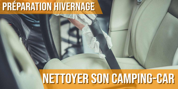 Préparation hivernage : nettoyer son camping-car